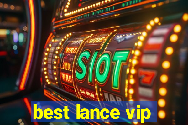 best lance vip